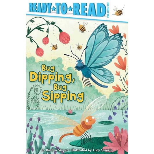 Little Simon Paperback Books Bug Dipping, Bug Sipping (Ready-to-Read Pre-Level 1)