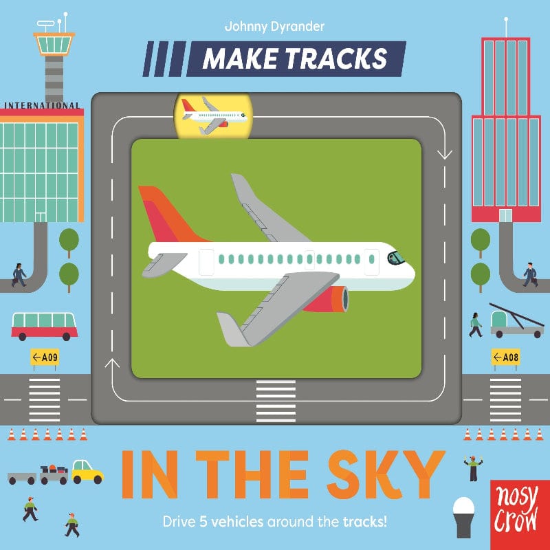 Nosy Crow Board Books Make Tracks: In the Sky (Board Book)