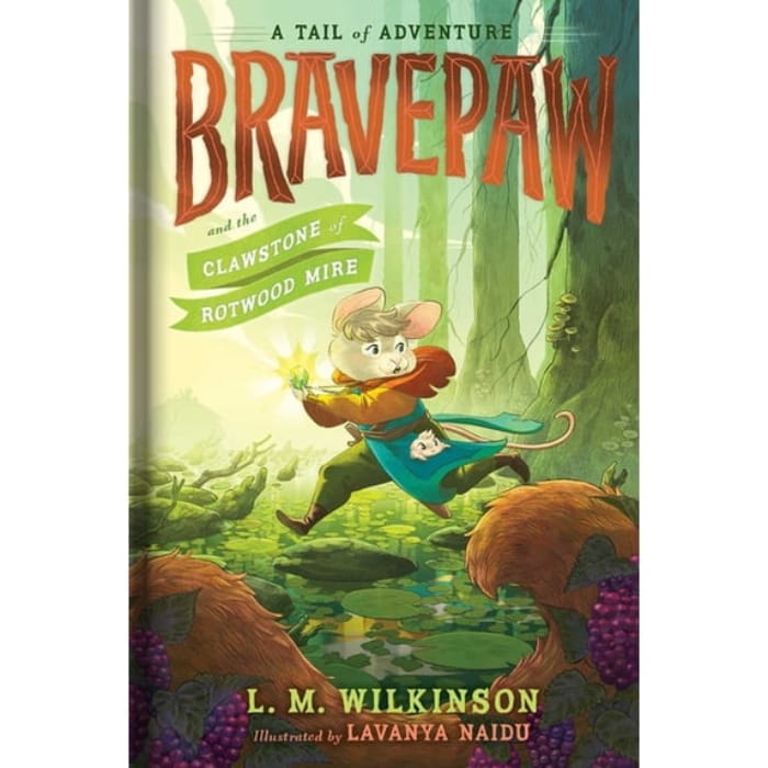 Simon and Schuster Hardcover Books Bravepaw and the Clawstone of Rotwood Mire (Book #2)