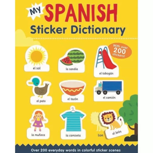 Sourcebooks Bilingual Books My Spanish Sticker Dictionary : Over 200 Everyday Words (Bilingual Edition)