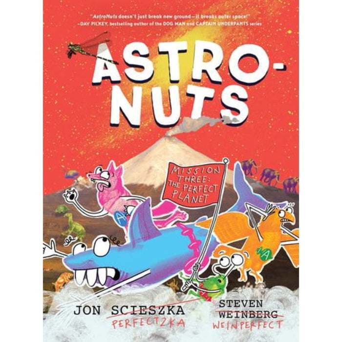 AstroNuts Mission Three: The Perfect Planet (Book #3)