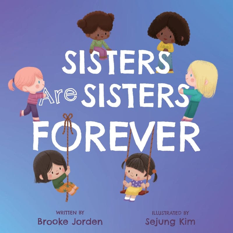 Abrams Siblings Books Sisters Are Sisters Forever (Board Book)