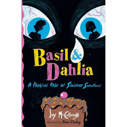 Atheneum Books for Young Readers Default Default Basil & Dahlia: A Tragical Tale of Sinister Sweetness