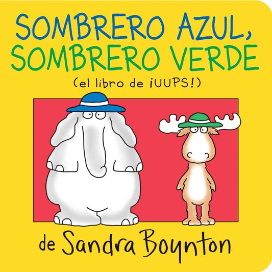 Boynton Bookworks Spanish Books Sombrero azul, sombrero verde (Blue Hat, Green Hat) (Spanish Edition)