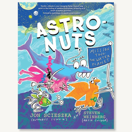 Chronicle Books Hardcover Books AstroNuts Mission Two: The Water Planet