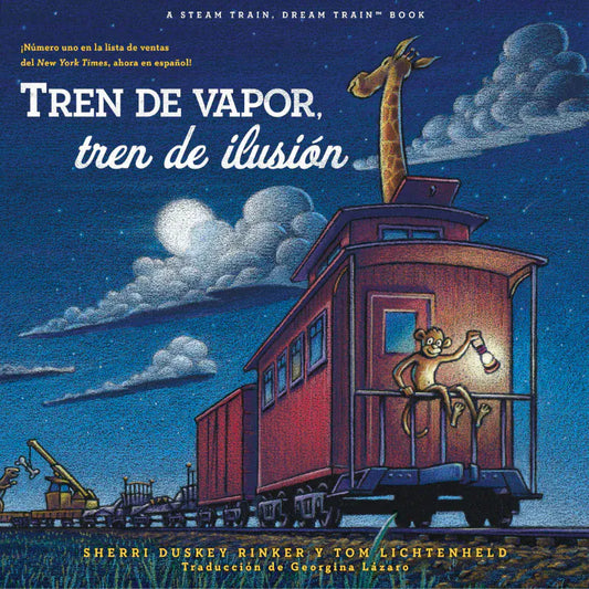 Chronicle Books Spanish Books Tren de vapor, tren de ilusion (Steam Train, Dream Train Spanish Edition)