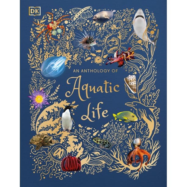 DK Children Hardcover Books DK: An Anthology of Aquatic Life
