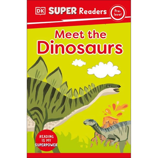 DK Children I Can Read Pre-Level Books DK Super Readers Pre-Level: Meet the Dinosaurs