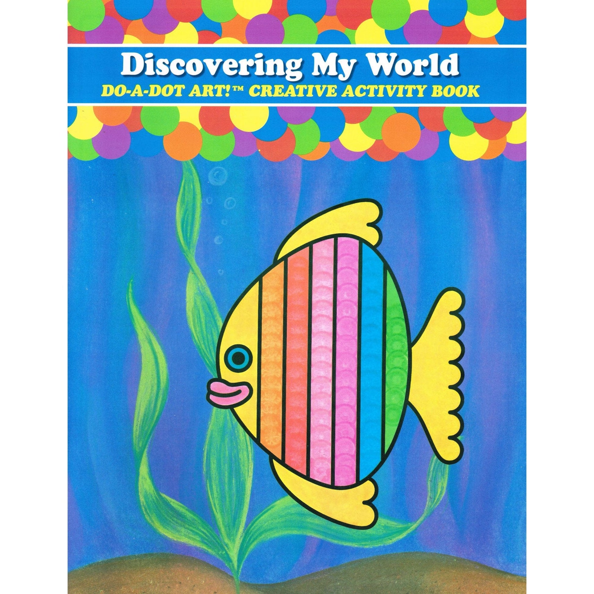 Do A Dot Coloring & Painting Books Do-a-Dot Coloring Book - Discovering My World