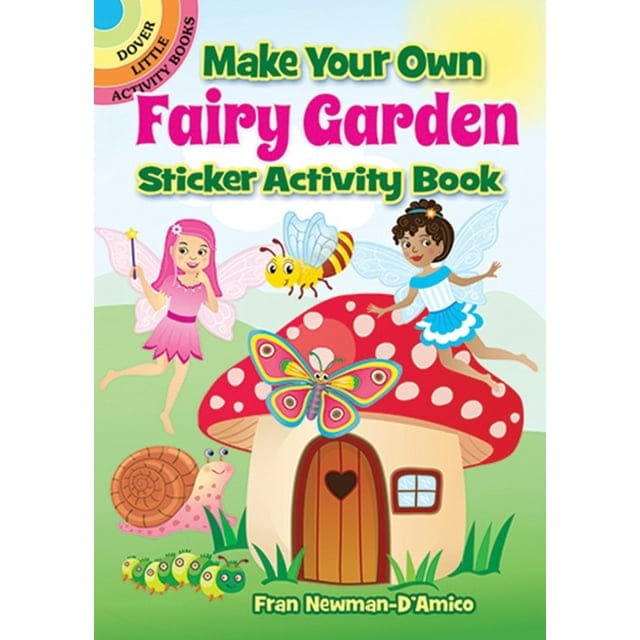 Dover Activity Books Default Make Your Own Fairy Garden Sticker Activity Book