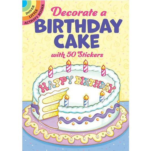 Dover Publications Activity Books Decorate a Birthday Cake: With 50 stickers