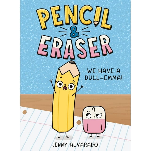 GP Putnam's Sons Books Graphic Novel Books Default Pencil & Eraser: We Have a Dull-Emma!