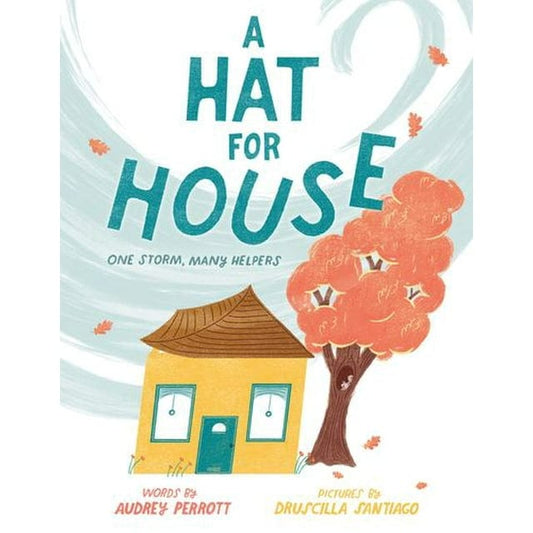 GP Putnam's Sons Books Hardcover Books Default A Hat for House: One Storm, Many Helpers