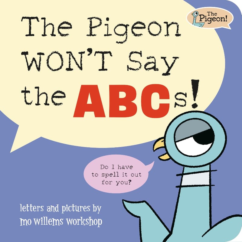 Hachette Board Books The Pigeon WON’T Say the ABCs!