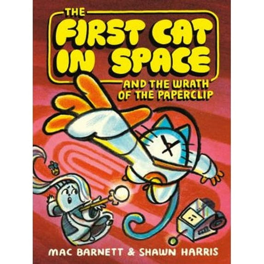 Harper Collins Graphic Novel Books The First Cat in Space and the Wrath of the Paperclip