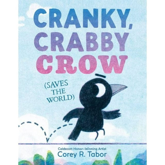 Harper Collins Hardcover Books Cranky, Crabby Crow (Saves the World)