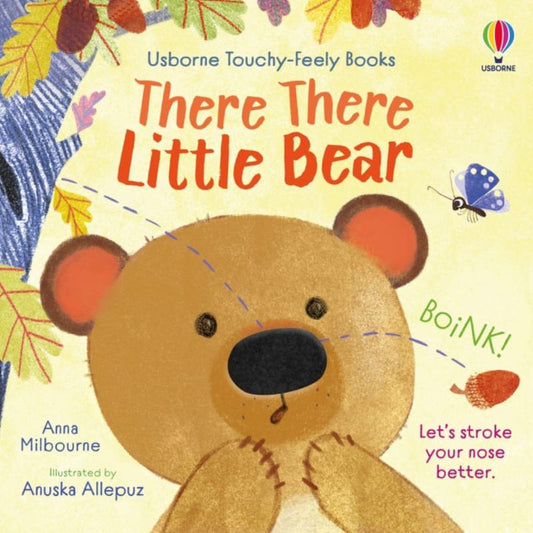 Harper Collins Touch & Feel Books There There Little Bear (Touchy Feely Board Book)