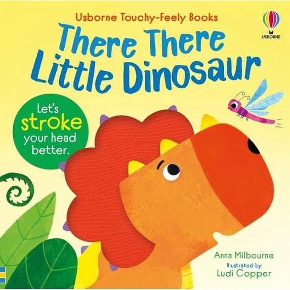 HarperCollins Touch & Feel Books There There Little Dinosaur (Touchy Feely Book)