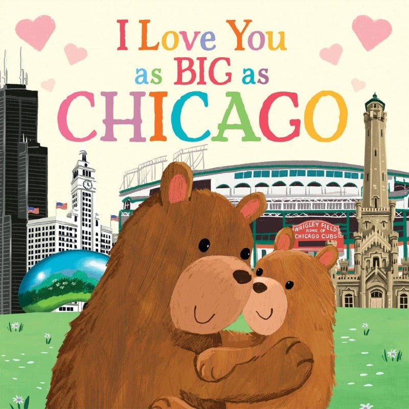 Hometown World Board Books I Love You as Big as Chicago