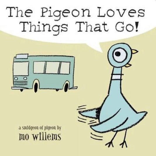Hyperion Board Books The Pigeon Loves Things That Go! (Board Book)
