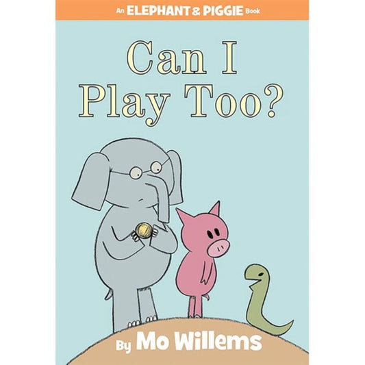 Hyperion Hardcover Books Elephant and Piggie: Can I Play Too?