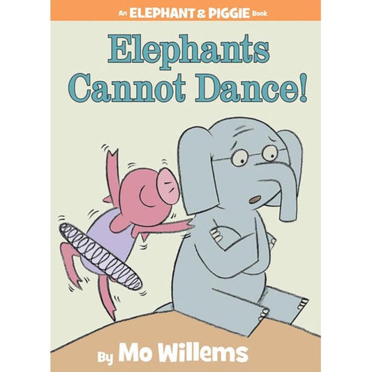 Hyperion Hardcover Books Elephant and Piggie: Elephants Cannot Dance!