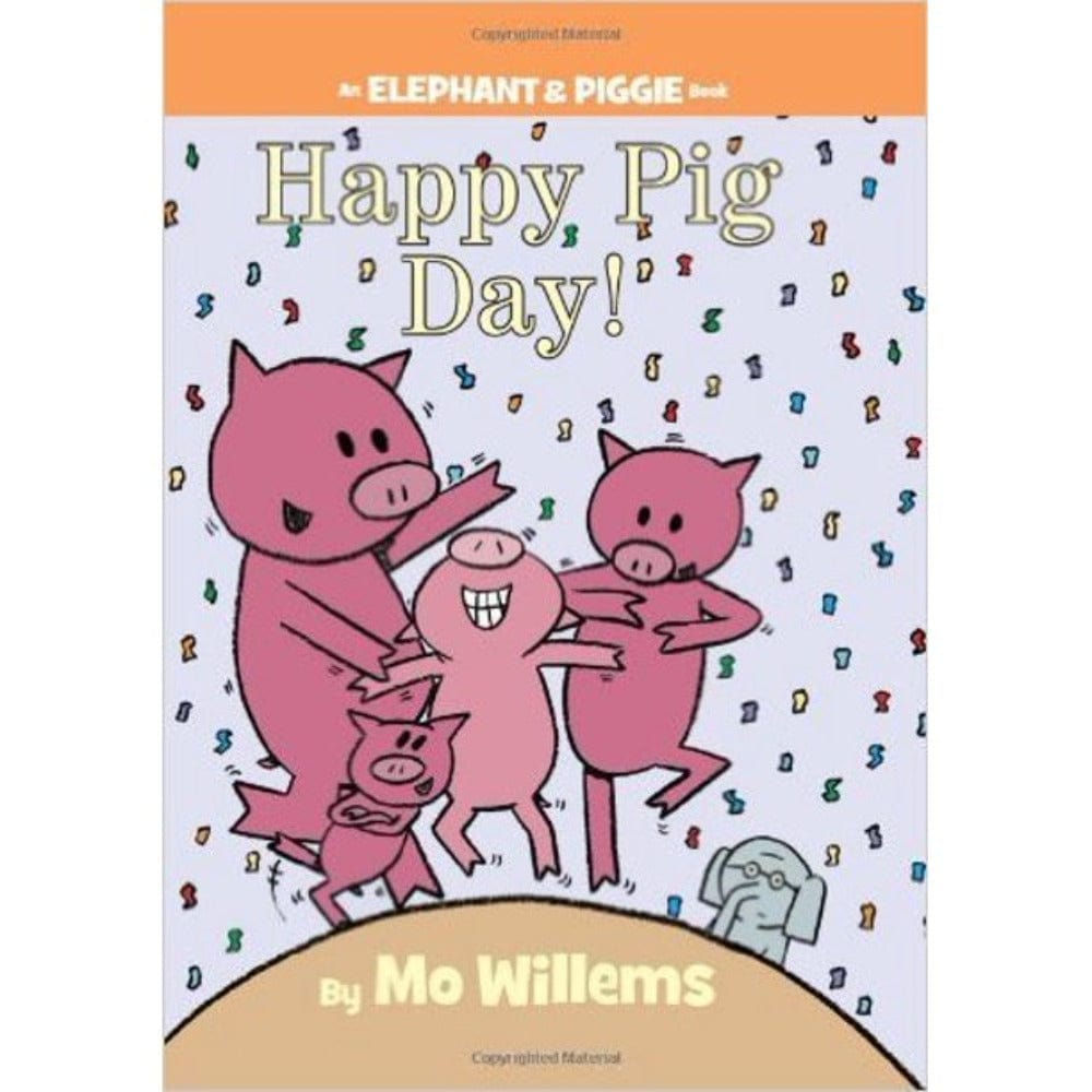Hyperion Hardcover Books Elephant and Piggie: Happy Pig Day!