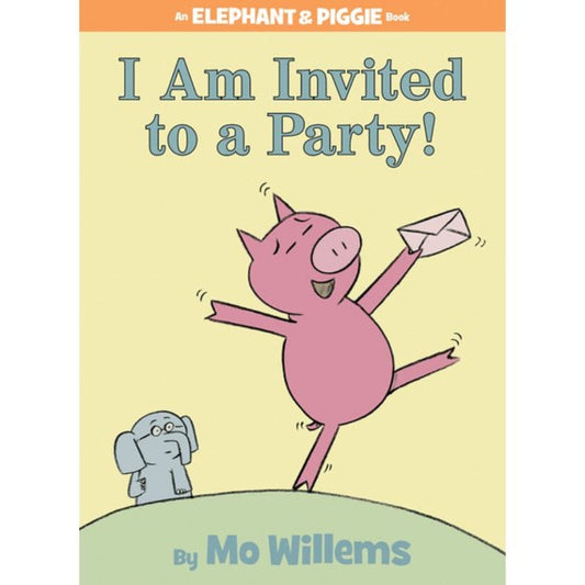Hyperion Hardcover Books Elephant and Piggie: I Am Invited to a Party!