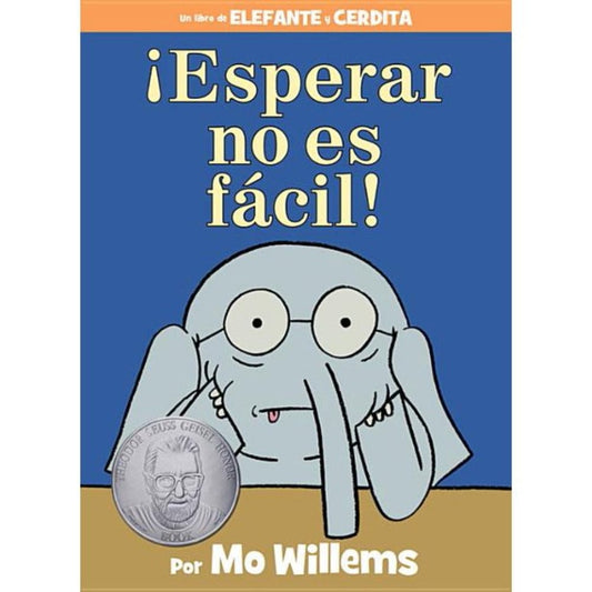 Hyperion Spanish Books Elephant and Piggie: Esperar no es facil! (Spanish Edition)