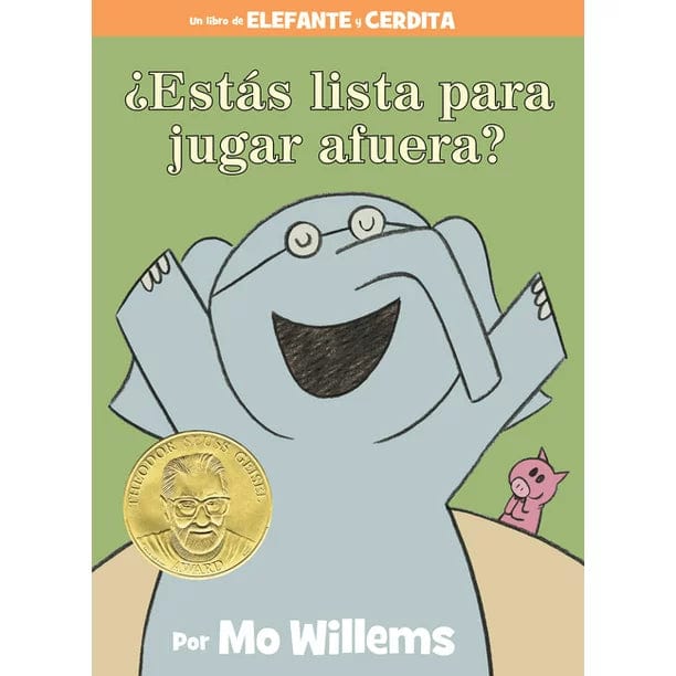 Hyperion Spanish Books Elephant and Piggie: Estas Lista Para Jugar Afuera? Ready to Play Outside (Spanish Edition)