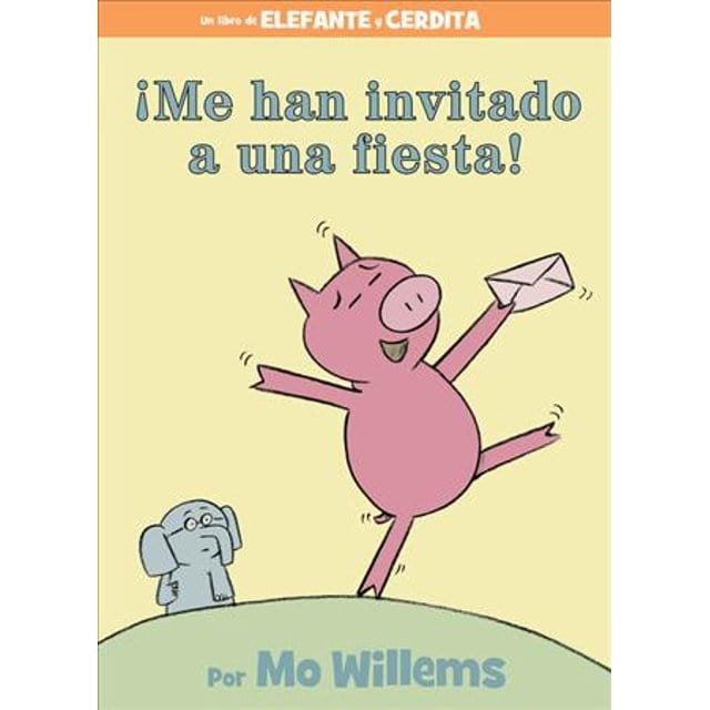 Hyperion Spanish Books Elephant and Piggie: ¡Me han invitado a una fiesta!