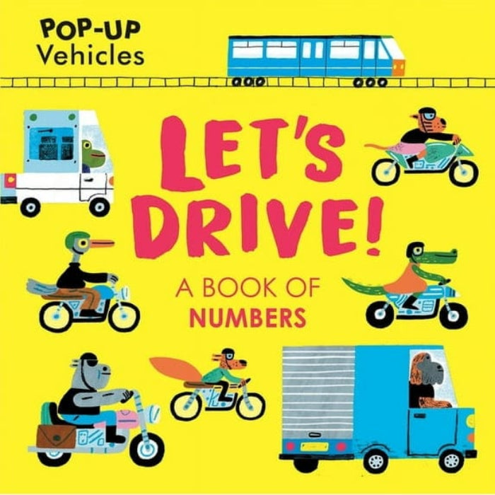 Kane Miller Pop Up Books Default Pop Up Vehicles: Lets Drive! A Book of Numbers