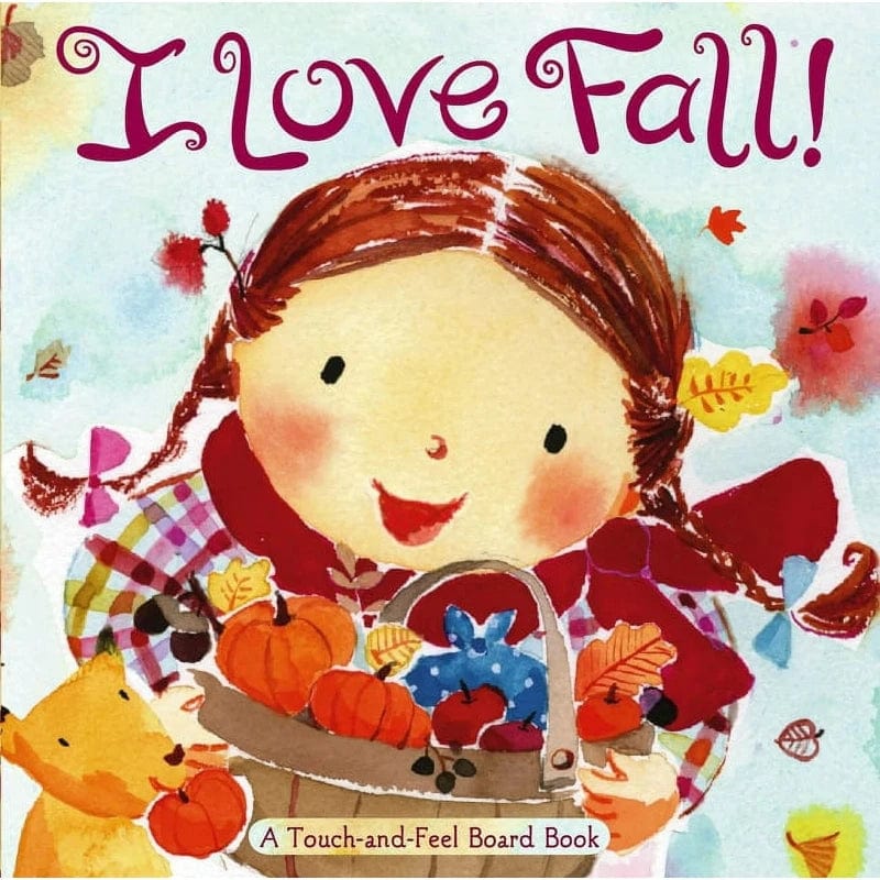 Little Simon Touch & Feel Books Default I Love Fall! ( Touch-and-Feel Board Book