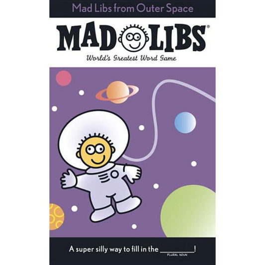Mad Libs Mad Libs Books Mad Libs: From Outer Space
