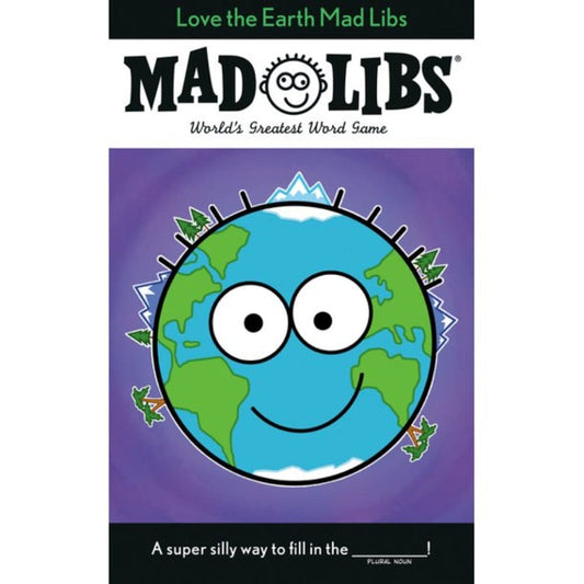 Mad Libs Mad Libs Books Mad Libs: Love the Earth