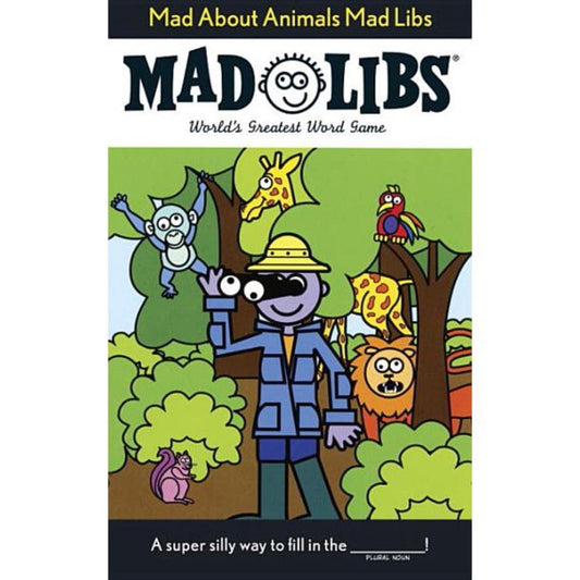 Mad Libs Mad Libs Books Mad Libs: Mad About Animals