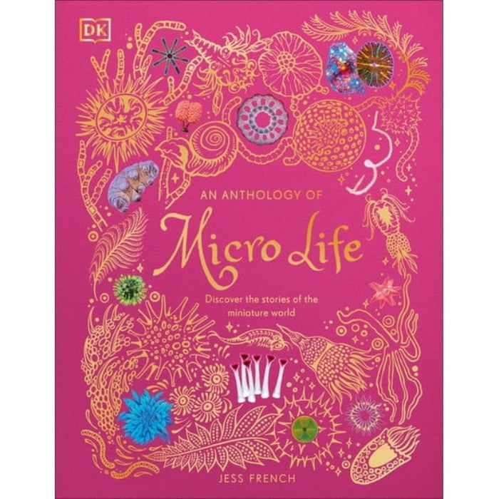 Penguin Group (USA) Anthology Books An Anthology of Micro Life: Discover the Stories of the Miniature World