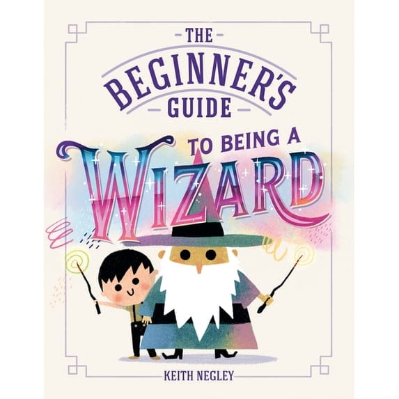Penguin Group (USA) Hardcover Books The Beginner's Guide to Being a Wizard