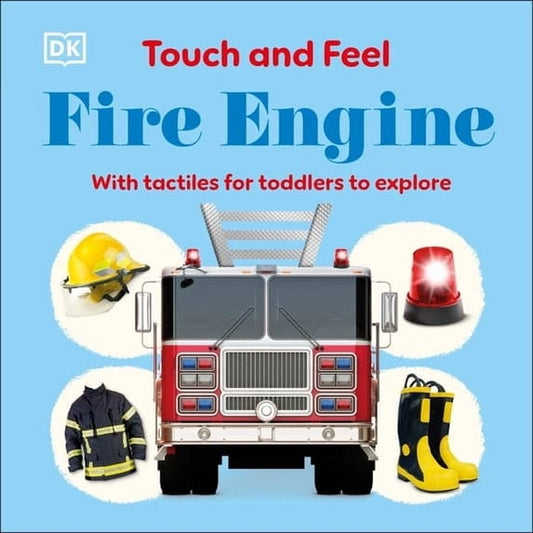 Penguin Group (USA) Touch & Feel Books Touch and Feel Fire Engine: With Tactiles for Toddlers to Explore