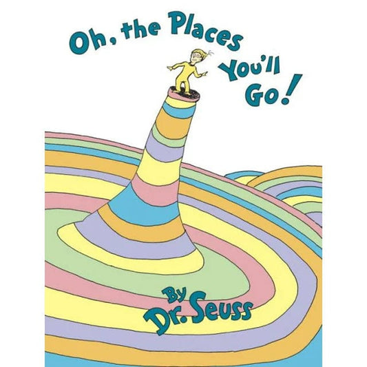 Random House Hardcover Books Dr. Seuss: Oh, The Places You'll Go!