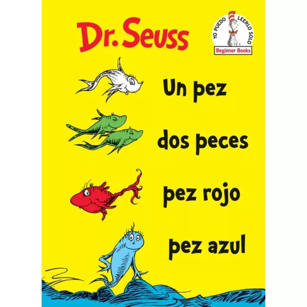 Random House Spanish Books Dr. Seuss: Un Pez Dos Peces (One Fish Two Fish)