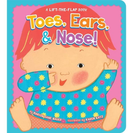 Simon and Schuster Lift the Flap Books Toes, Ears, & Nose! (A Lift-the-Flap Book)