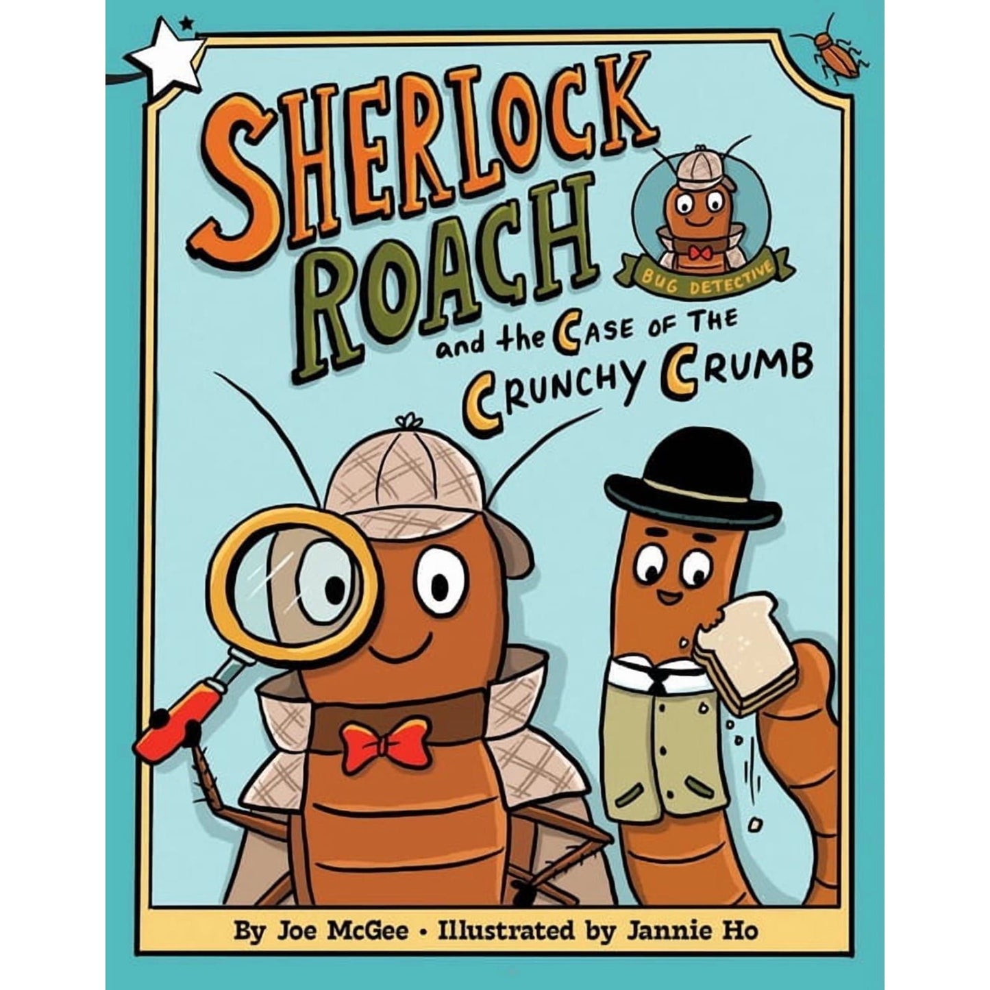 Simon and Schuster Paperback Books Sherlock Roach and the Case of the Crunchy Crumb