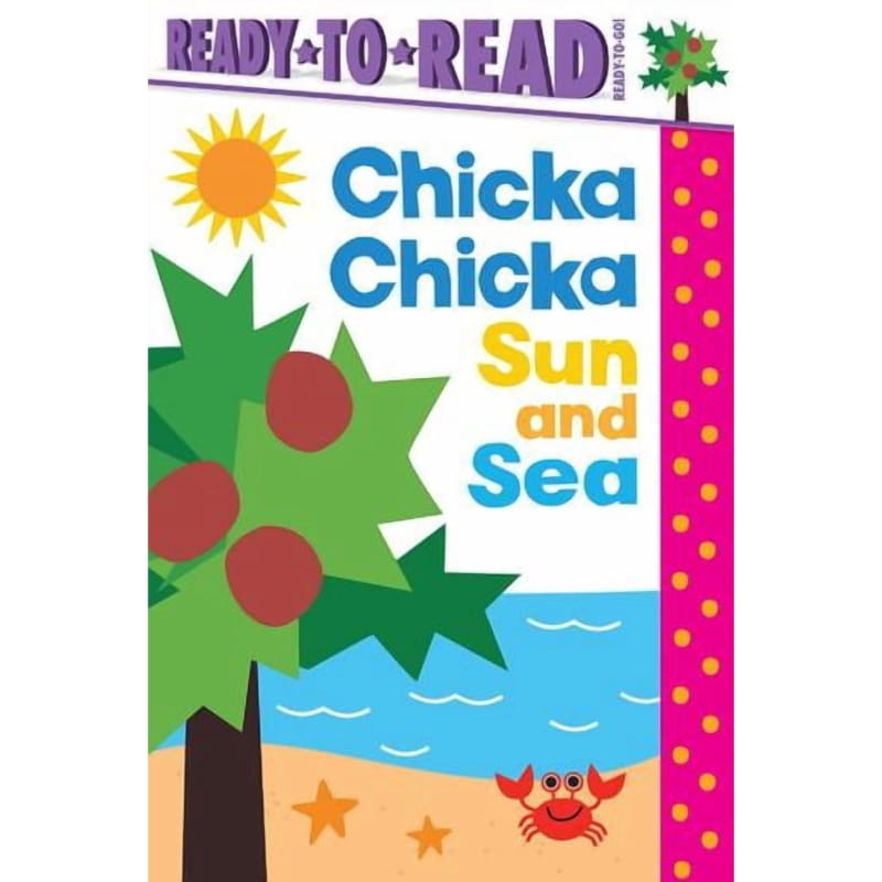 Simon and Schuster Ready To Read Books Chicka Chicka Sun and Sea: Ready-to-Read Ready-to-Go!