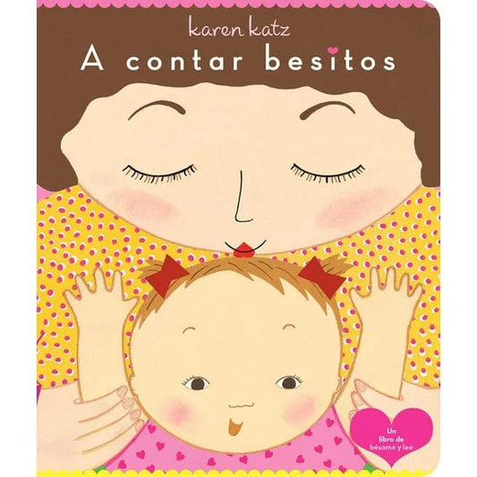 Simon and Schuster Spanish Books A contar besitos (Counting Kisses)