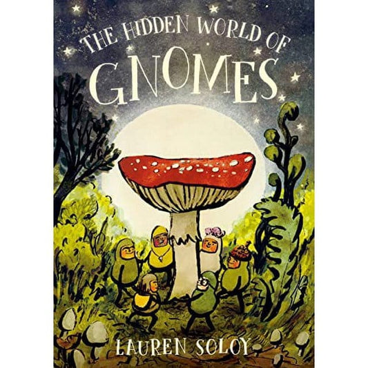 Tundra Books Hardcover Books Default The Hidden World of Gnomes