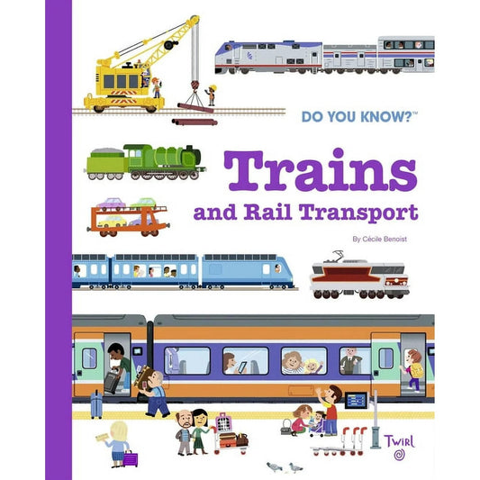 Twirl Hardcover Books Default Do You Know? Trains and Rail Transport