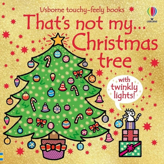 Usborne Christmas Books Default That's Not My: That's Not My Christmas Tree (Touchy Feely Book)