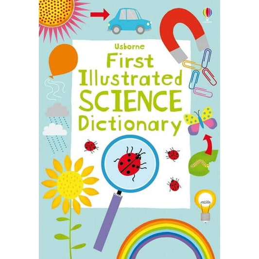 Usborne Dictionary Books First Illustrated Science Dictionary