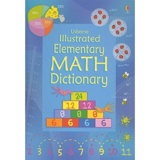 Usborne Dictionary Books Illustrated Elementary Math Dictionary